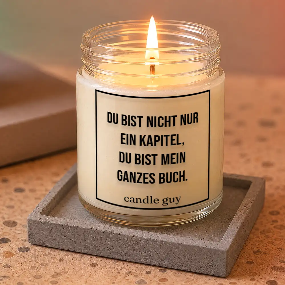 Kerze mit Spruch | Du bist nicht nur ein Kapitel – Du bist mein ganzes Buch. – Bild 3