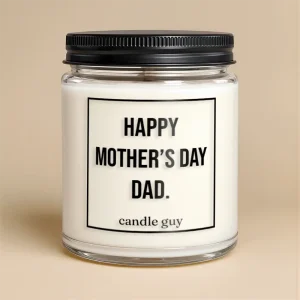 Kerze mit Spruch | Happy Mother’s Day – Dad.
