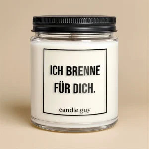 Kerze mit Spruch | Ich brenne für Dich.