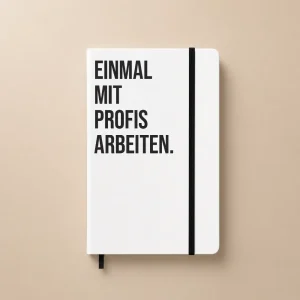 Notizbuch mit Spruch | Einmal mit Profis arbeiten